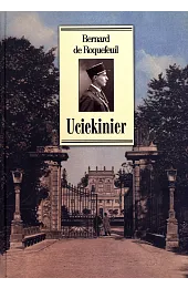 UciekinierRoquefeuil Bernard de