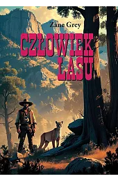 Człowiek lasuGrey Zane
