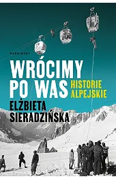 Wrócimy po was. Historie alpejskie