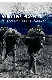Kochanek Wielkiej NiedźwiedzicySergiusz Piasecki