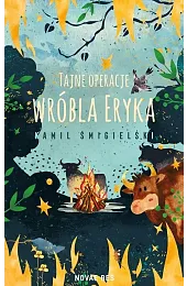 Tajne operacje wróbla ErykaŚmigielski Kamil