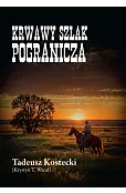 Krwawy szlak Pogranicza
