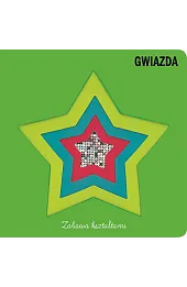 Zabawa kształtami Gwiazda