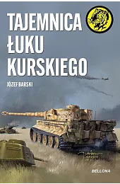 Tajemnica Łuku KurskiegoBarski Józef
