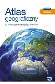 Atlas geograficzny. Liceum i technikum. Nowa edycja 2021
