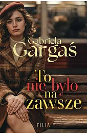 To nie było na zawsze