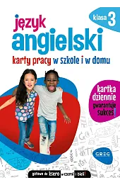 Język angielski. Karty pracy w szkole i w domu. Klasa 3