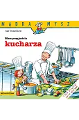 Mądra Mysz. Mam przyjaciela kucharza
