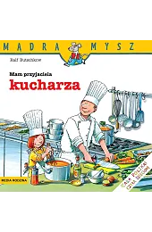 Mądra Mysz. Mam przyjaciela kucharzaRalf Butschkow