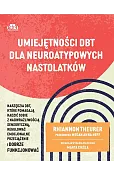 Umiejętności DBT dla neuroatypowych nastolatków