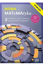 Matematyka. NOWA MATEMATYKA. Podręcznik część 3. Zakres podstawowy i rozszerzony EDYCJA 2026