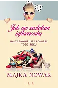 Jak nie zostałam influencerką (wyd. kieszonkowe)