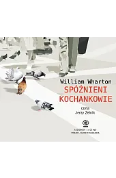 Spóźnieni kochankowie (książka audio)Wharton William