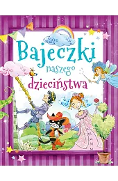 Bajeczki naszego dzieciństwazbiorowa Praca