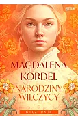 Narodziny wilczycy. Wilczy dwór. Tom 2 (wyd. kieszonkowe)