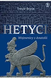 Hetyci. Wojownicy z AnatoliiBryce Trevor
