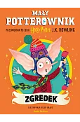 Mały potterownik. Przewodnik po serii Harry Potter. Zgredek
