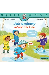 Mądra Mysz. Już umiemy mówić tak i nie