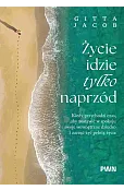 Życie idzie tylko naprzód. Kiedy przychodzi czas, aby zostawić w spokoju swoje wewnętrzne dziecko i