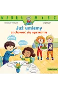 Mądra Mysz. Już umiemy zachować się uprzejmie