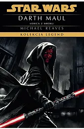 Star Wars. Kolekcja Legend. Darth Maul.,Laszkiewicz Katarzyna