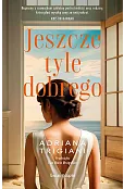 Jeszcze tyle dobrego