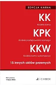 EDYCJA KARNA. Kodeks karny. Kodeks postępowania karnego. Kodeks karny wykonawczy. 15 innych aktów prawnych wyd. 52