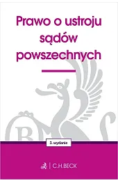 Prawo o ustroju sądów powszechnych wyd.,zbiorowa Praca