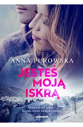 Jesteś moją iskrąAnna Purowska