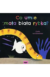 Co umie mała biała rybka?Guido Van Genechten