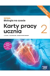 Biologia. Nowa Biologia na czasie. Karty pracy 2. Liceum i technikum zakres podstawowy EDYCJA 2025