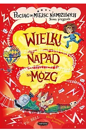 Wielki napad na mózg. Pociąg do,P.G. Bell