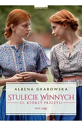 Stulecie Winnych. Ci, którzy przeżyli. Tom 1 (wydanie serialowe)