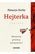 Hejterka. Historia pewnej nienawiści