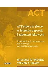 ACT słowo w słowo w leczeniu,HayesC. Steven