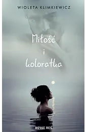 Miłość i koloratkaKlimkiewicz Wioleta