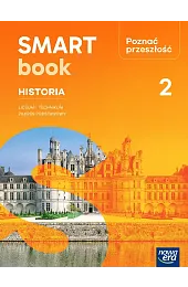 Historia. Poznać przeszłość 2. SMARTBOOK. Liceum,