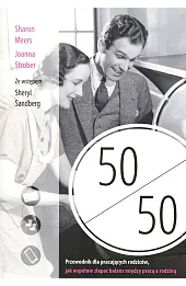 50 na 50. Przewodnik dla pracujących rodziców