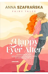 Happy Ever After. Seria Fairy Tales. Tom 2