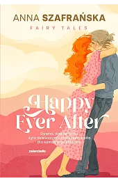 Happy Ever After. Seria Fairy Tales.,Anna Szafrańska