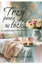 Trzy panie w łóżku, nie licząc,Anna Łacina