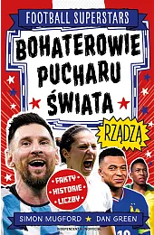 Bohaterowie Pucharu Świata rządzą. Football superstarsSimon Mugford