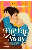 Far Far Away. Seria Fairy Tales. Tom 3