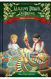 Mumie o poranku. Seria Magiczny domek na drzewie. Część 3