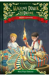Mumie o poranku. Seria Magiczny domek,Osborne Mary Pope