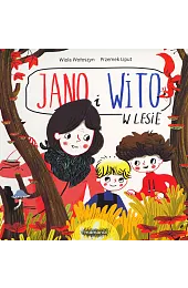 Jano i Wito. W lesieWiola Wołoszyn