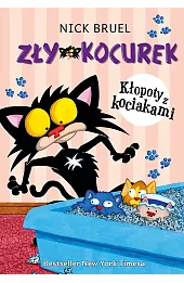 Zły Kocurek. Kłopoty z kociakami