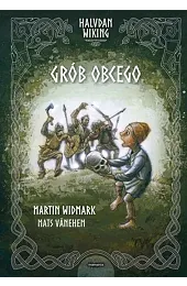 Halvdan Wiking. Grób obcegoMartin Widmark