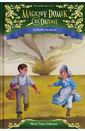 Tornado na prerii. Seria Magiczny domek,Osborne Mary Pope