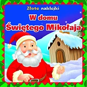 W domu Świętego Mikołaja. Złote naklejkizbiorowa Praca
